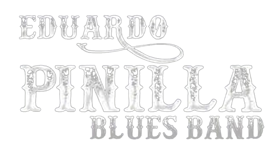 EDUARDO PINILLA «Blues Band»