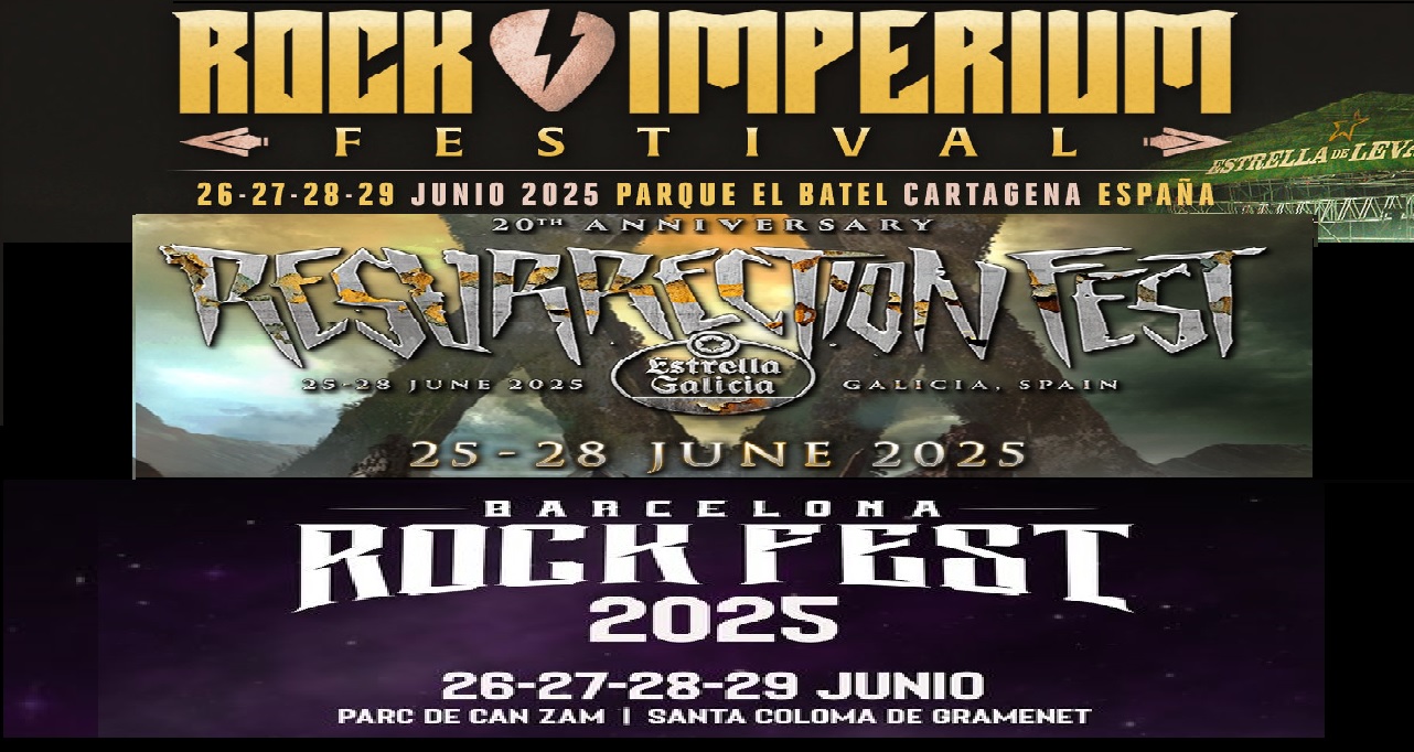 BARCELONA ROCK – ROCK IMPERITUM – RESURRECTION – Los 3 Festivales COINCIDEN EN FECHAS EN 2025. Nadie se ha parado ha pensar en ello.