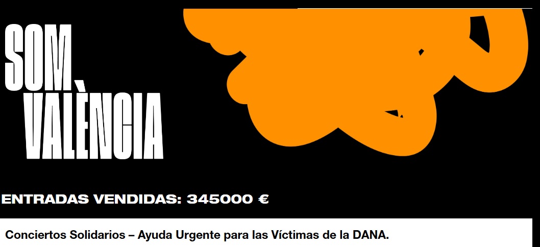 SOM VALÉNCIA – LA MÚSICA SE UNE POR LA CATASTROFE DE LA DANA. CONCIERTOS SOLIDARIOS