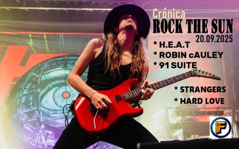 Crónica ROCK THE SUN 20-09-2025 H.E.A.T + ROBIN McAULEY + 91 SUITE + STRANGERS + HARD LOVE