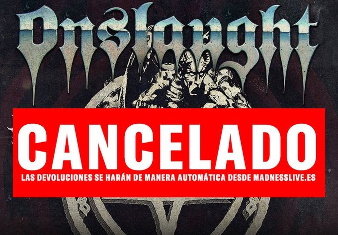 ONSLAUGHT – Posponen gira por lo tanto sus actuaciones en España.